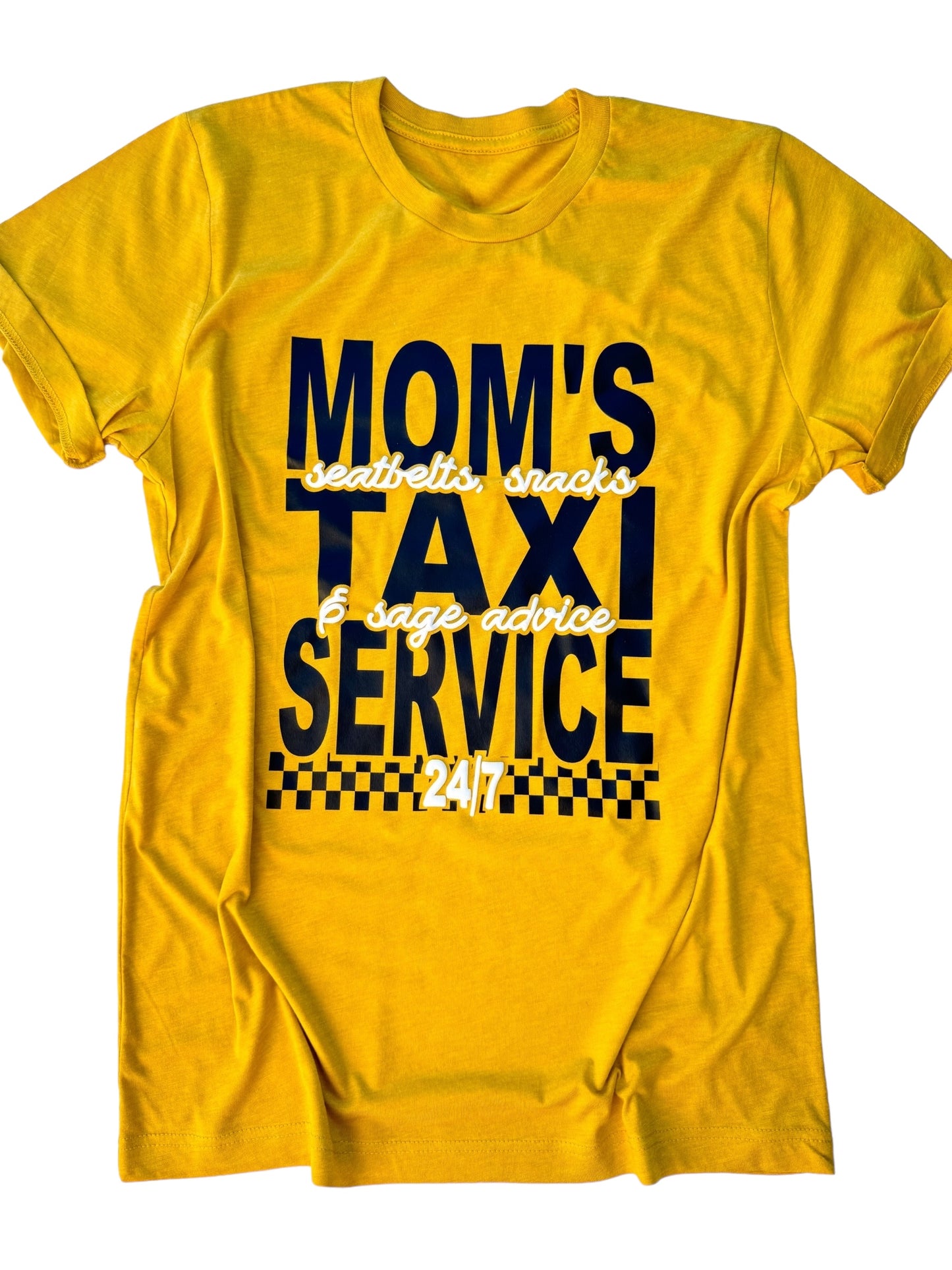 Mom's Taxi Service - YOU PICK SHIRT COLOR