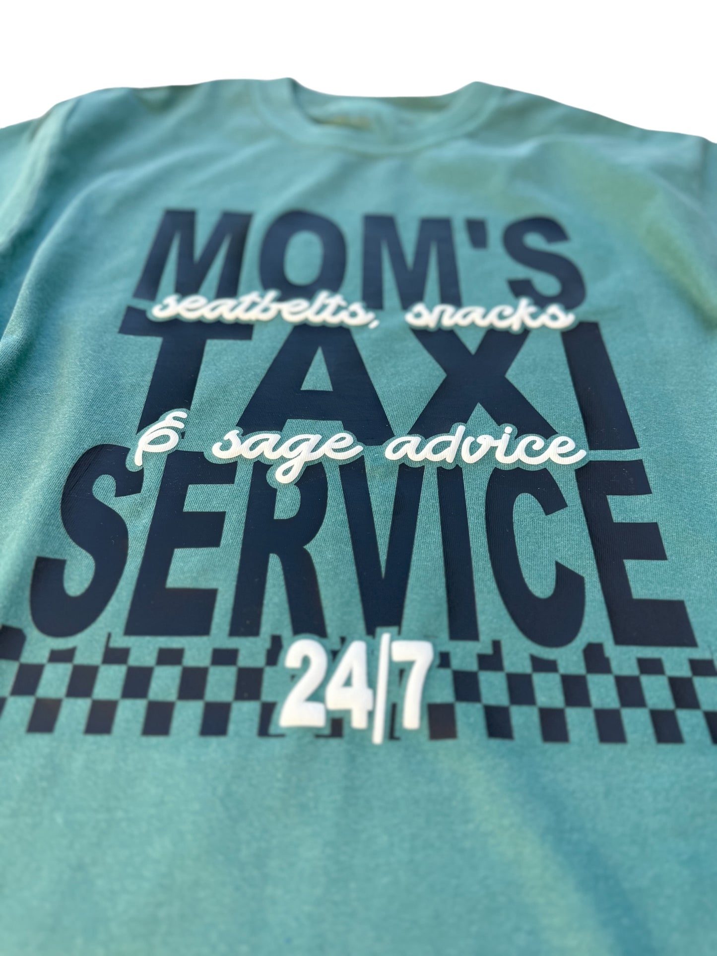 Mom's Taxi Service - YOU PICK SHIRT COLOR