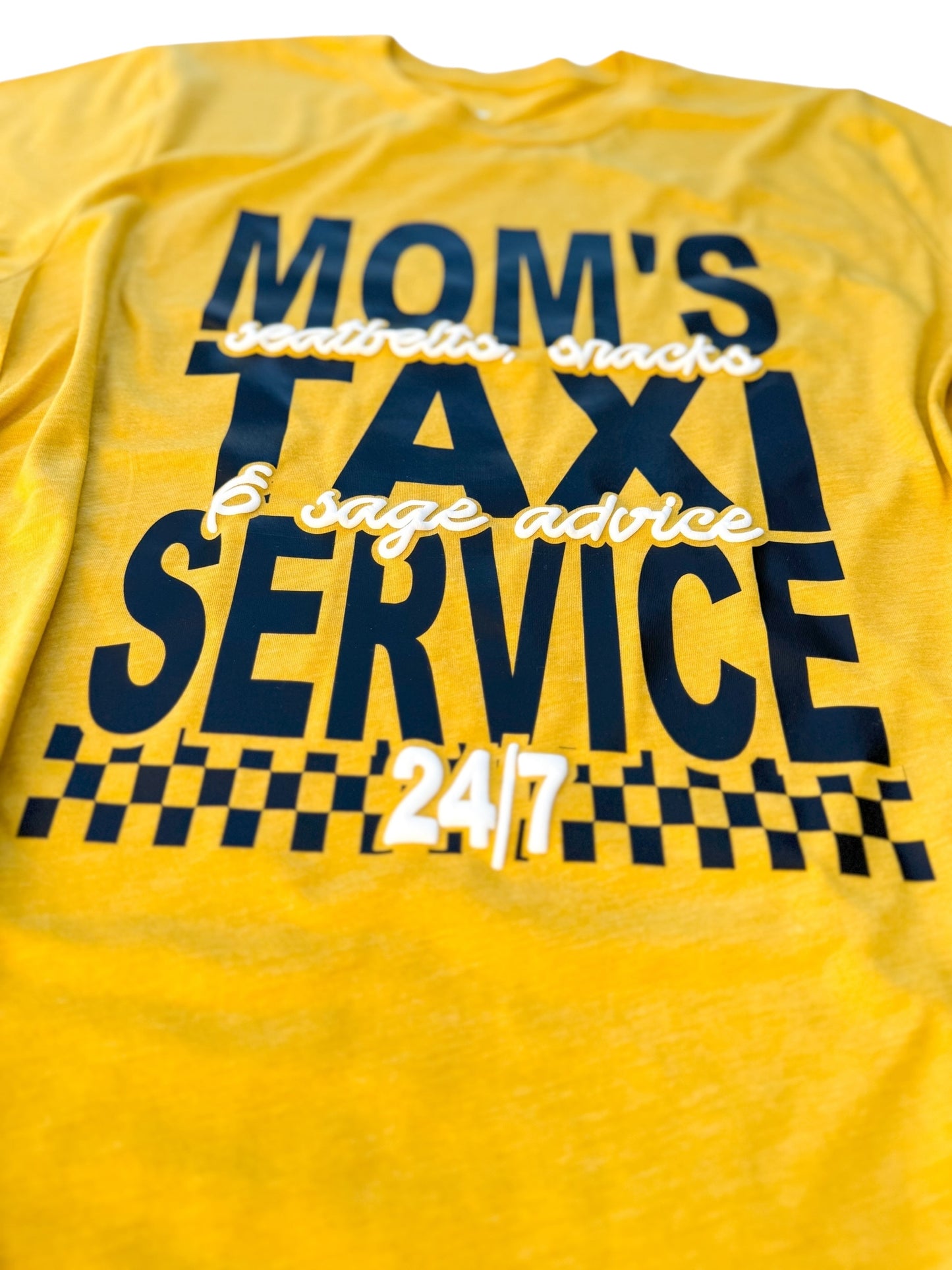 Mom's Taxi Service - YOU PICK SHIRT COLOR