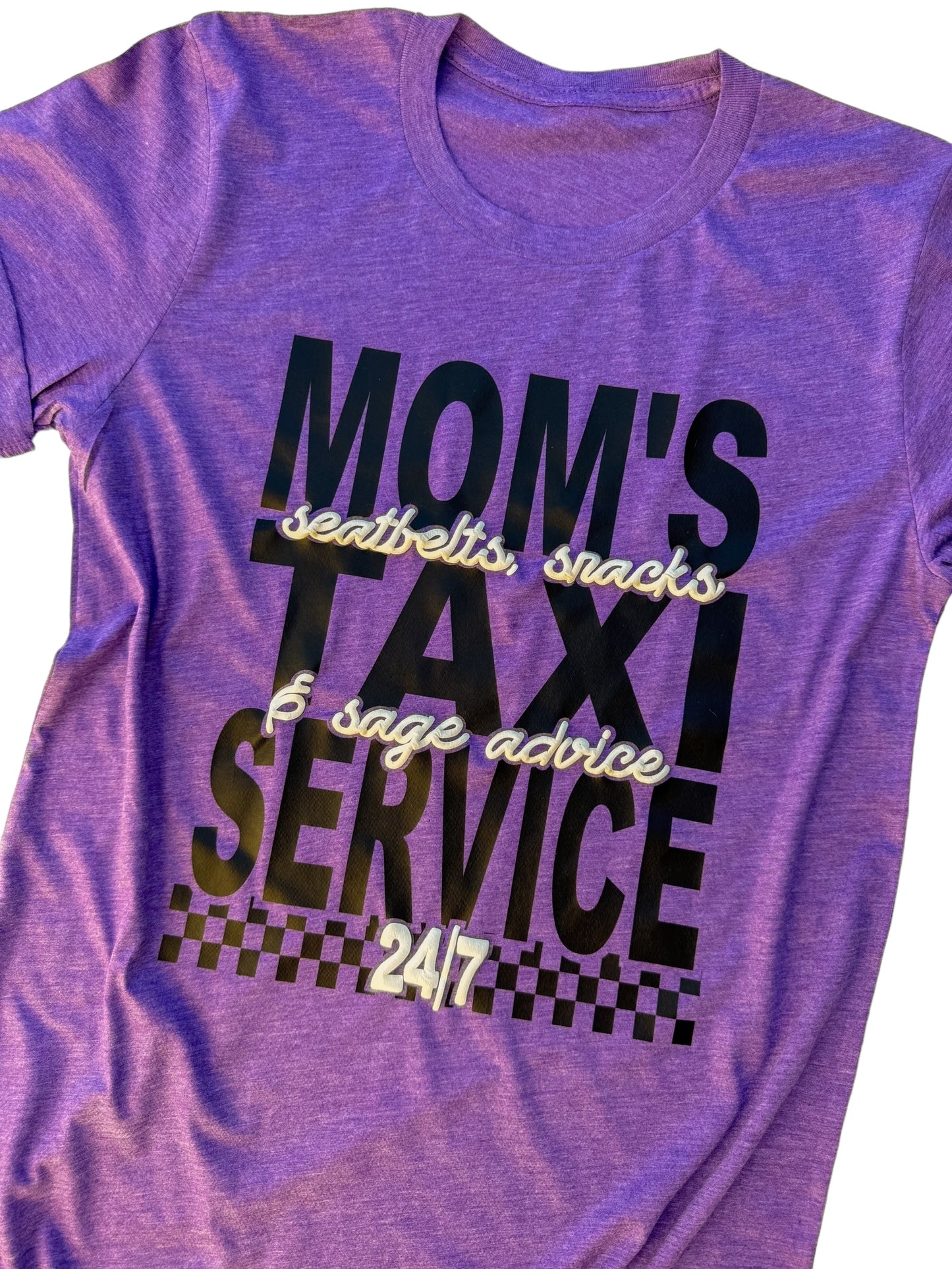 Mom's Taxi Service - YOU PICK SHIRT COLOR