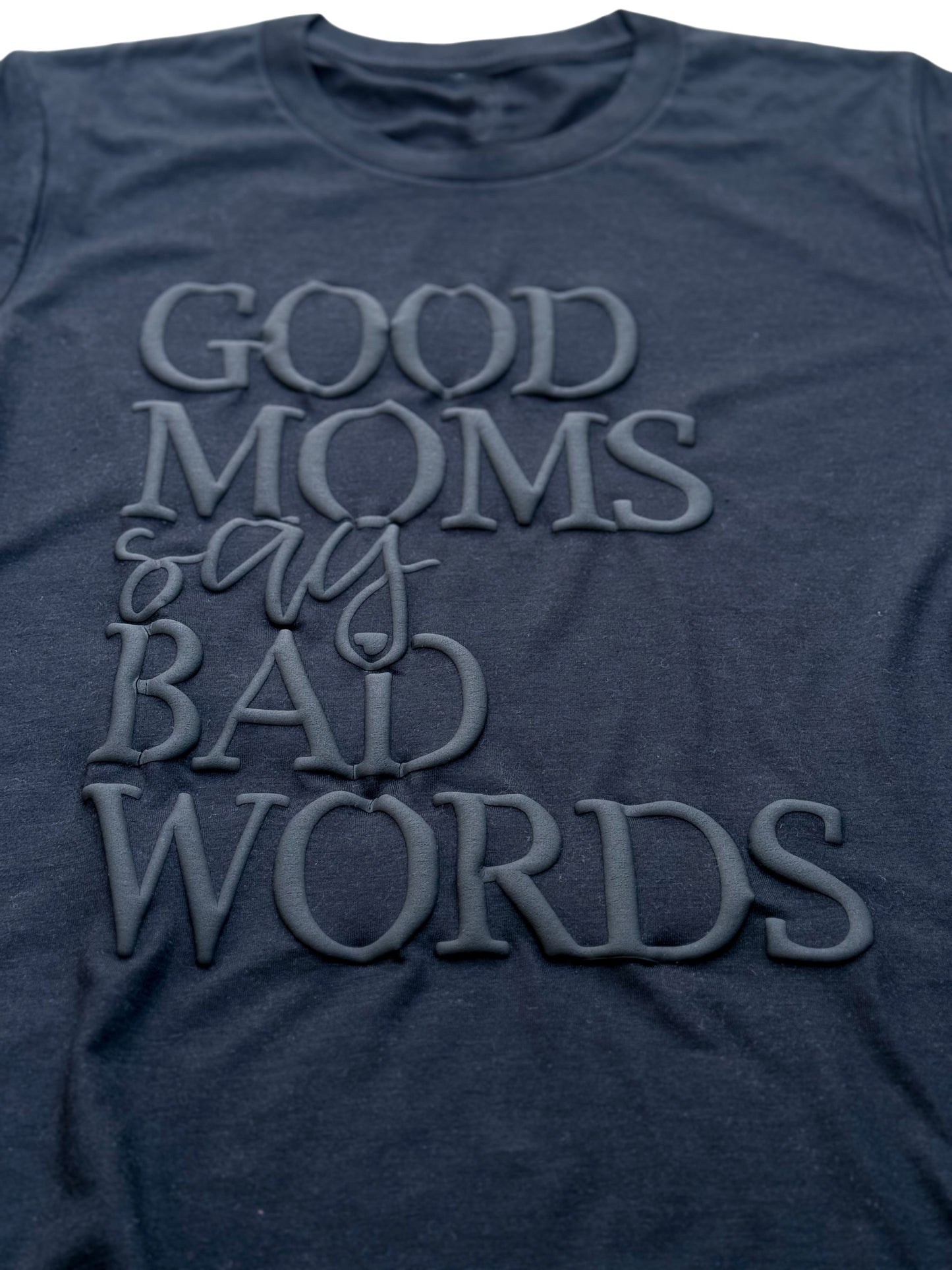 Good Moms Say Bad Words
