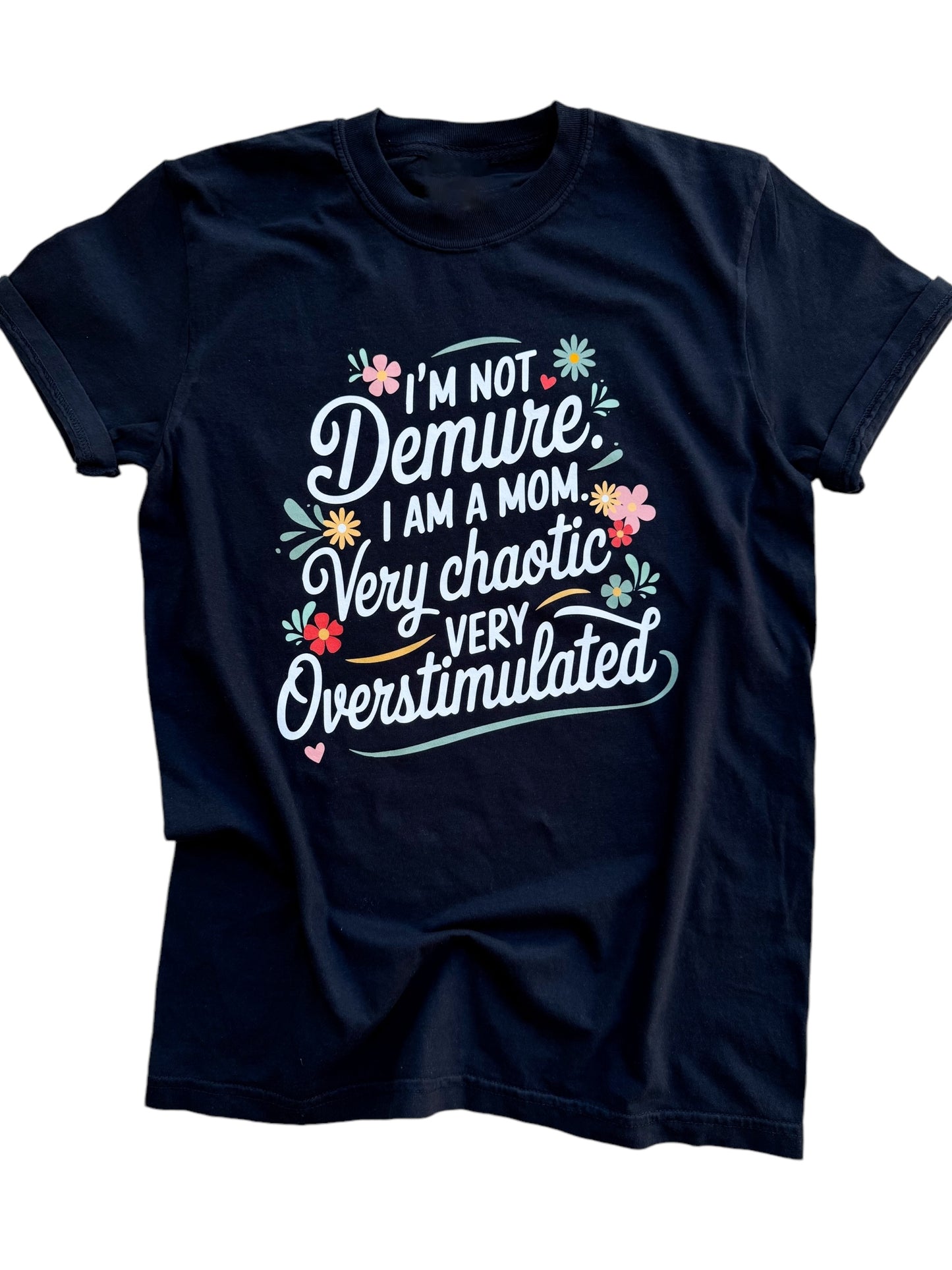 I'm not demure. I'm a mom.