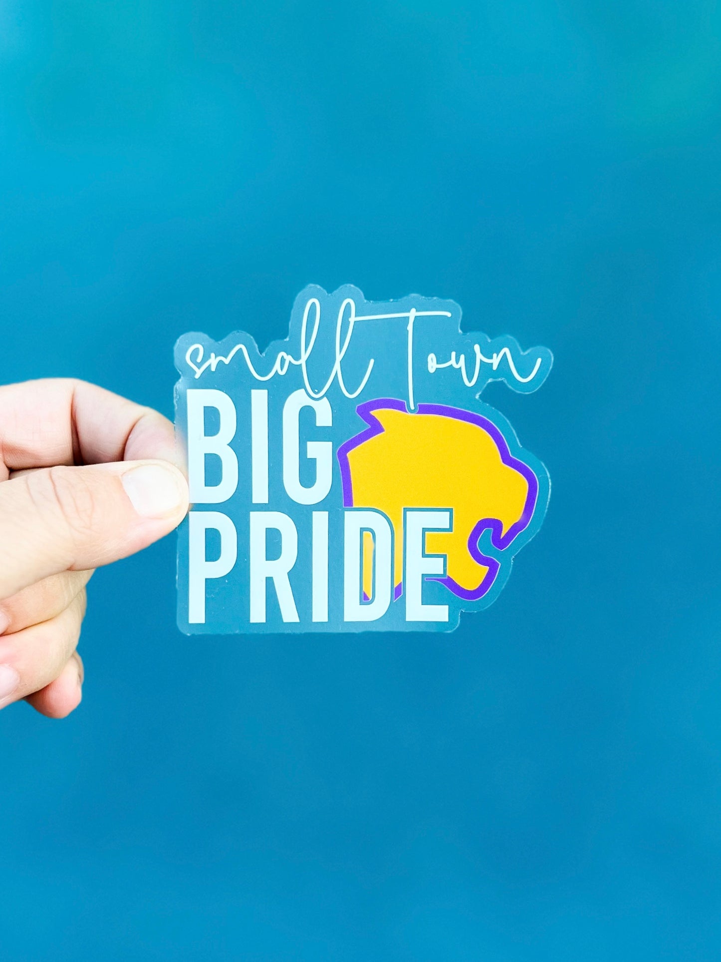 Small town big pride- STICKER