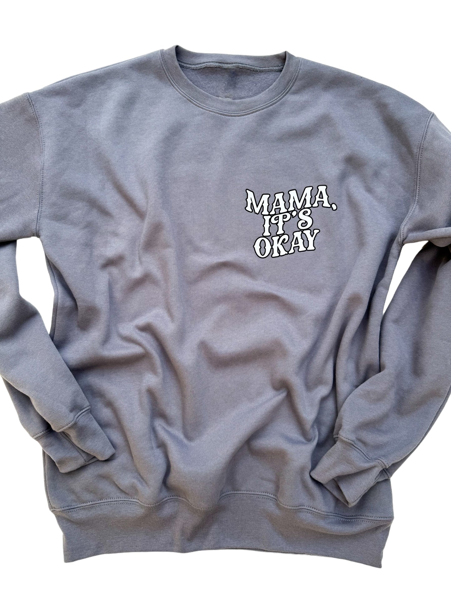 Mama, it's okay