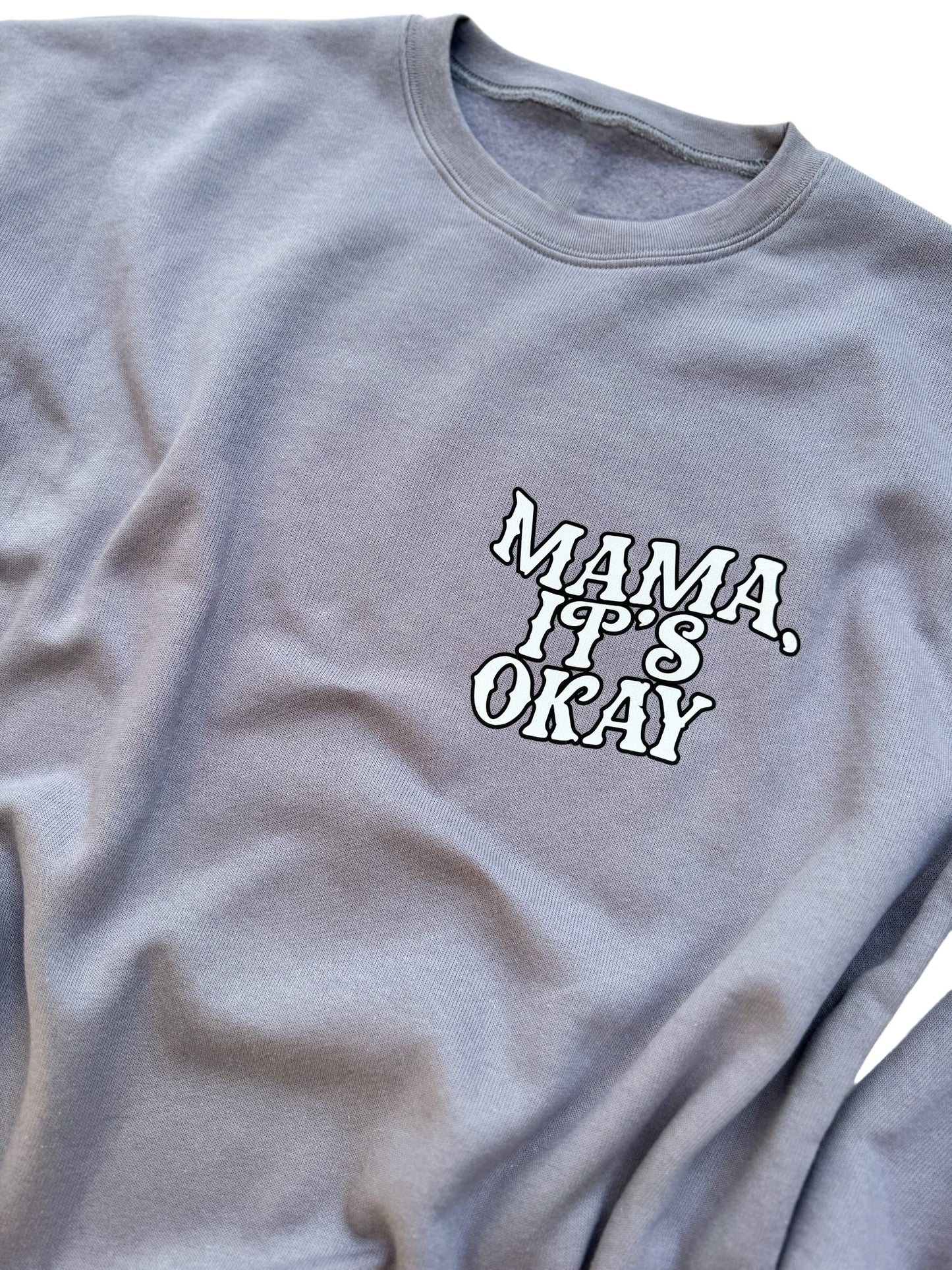 Mama, it's okay