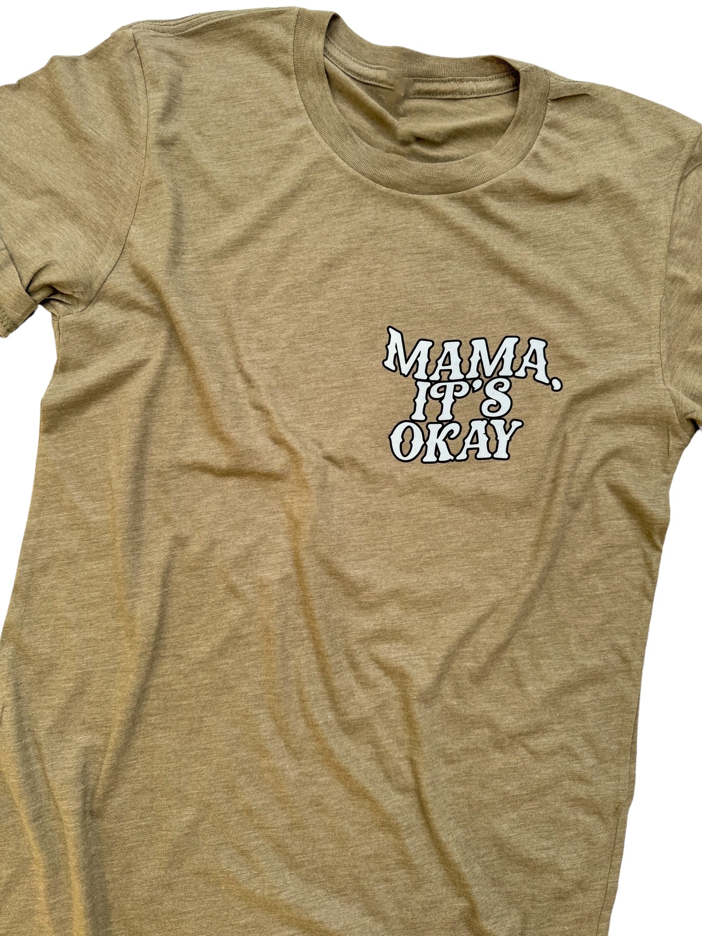 Mama, it's okay