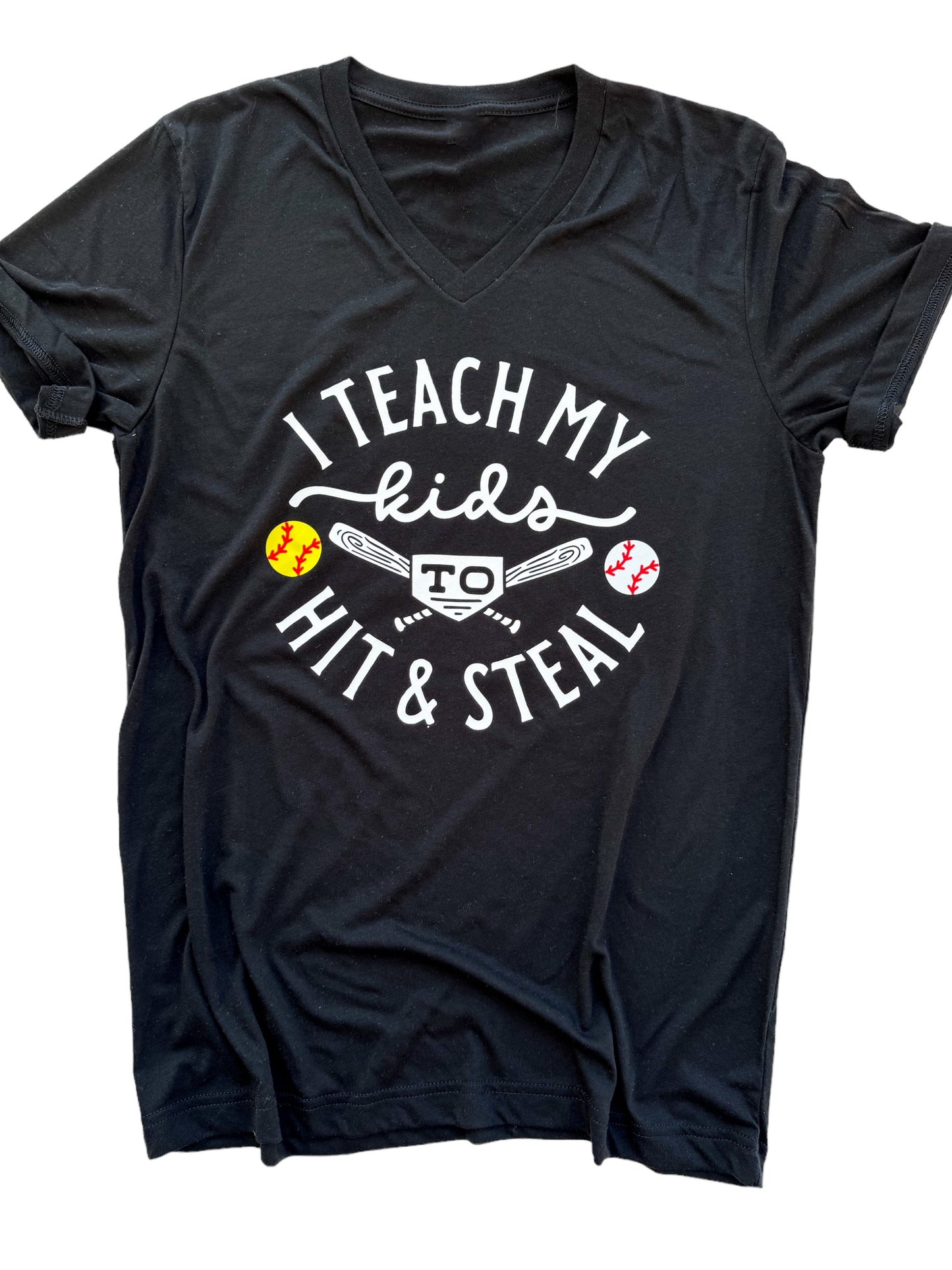 I teach my kids to hit and steal - CUSTOMIZABLE