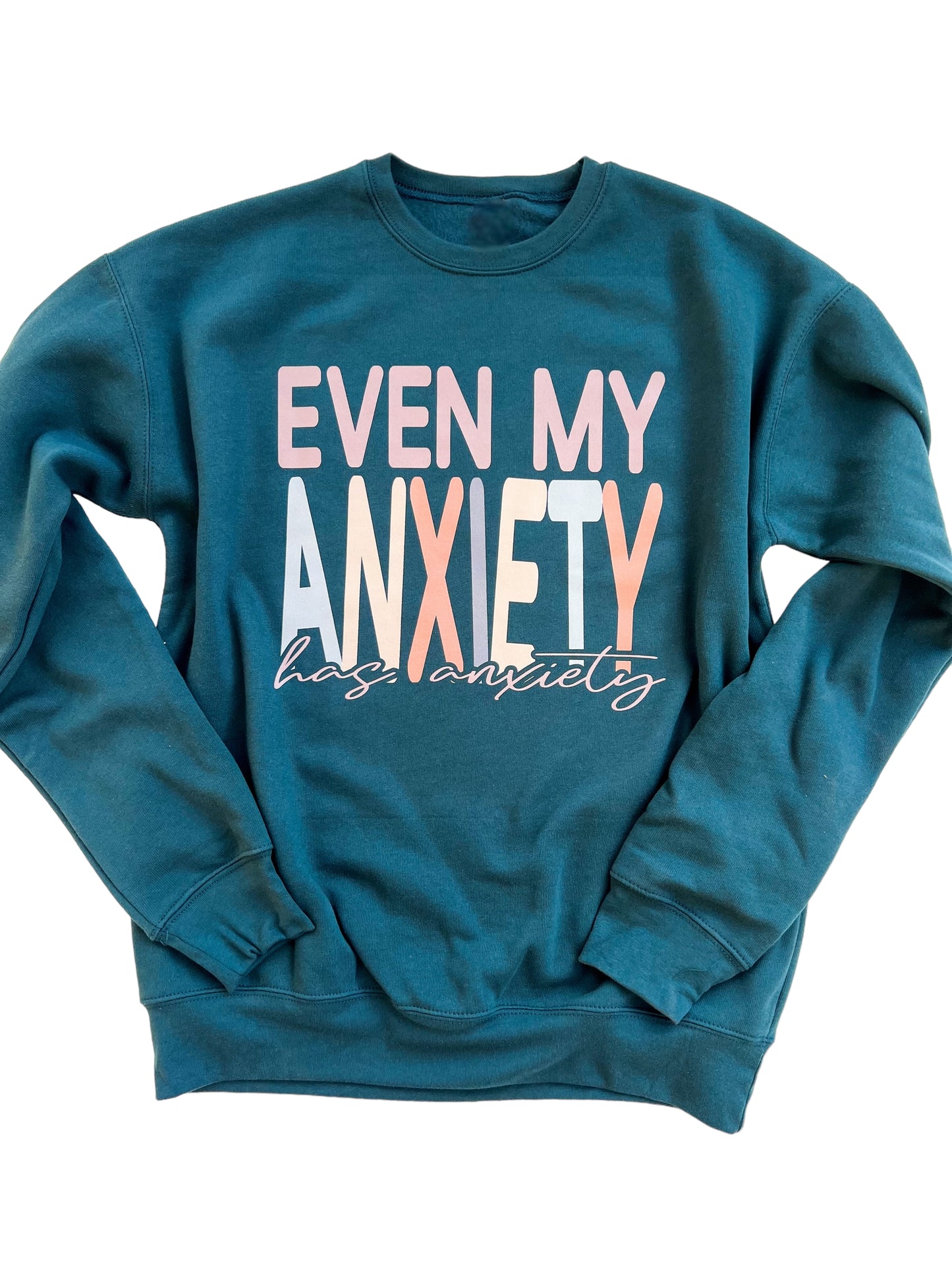 Even my Anxiety has Anxiety