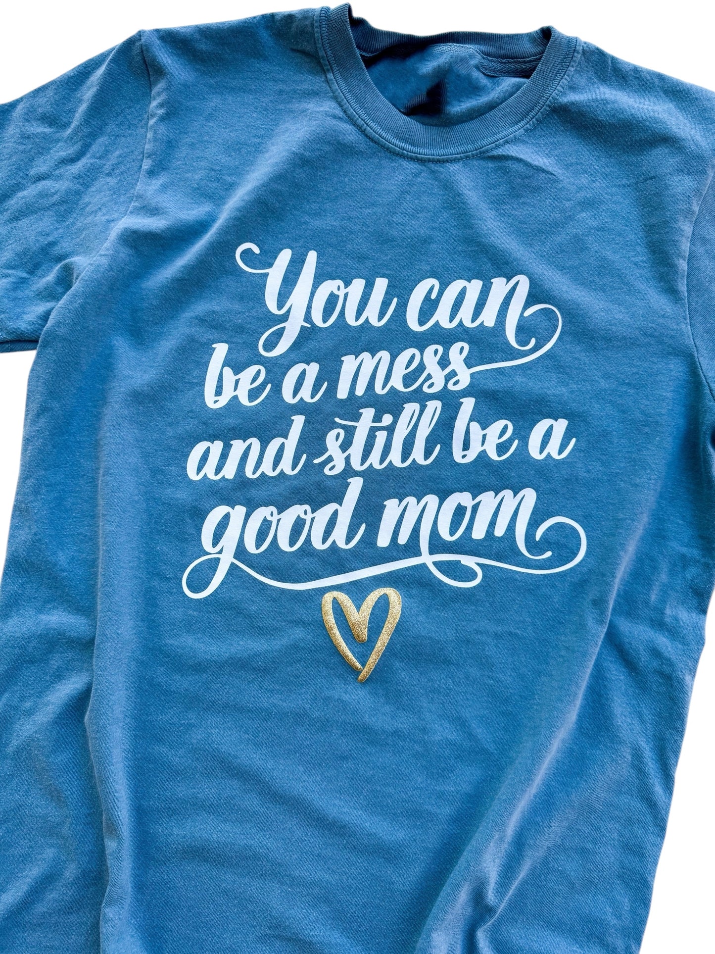 You Can Be a Mess and Still Be a Good Mom