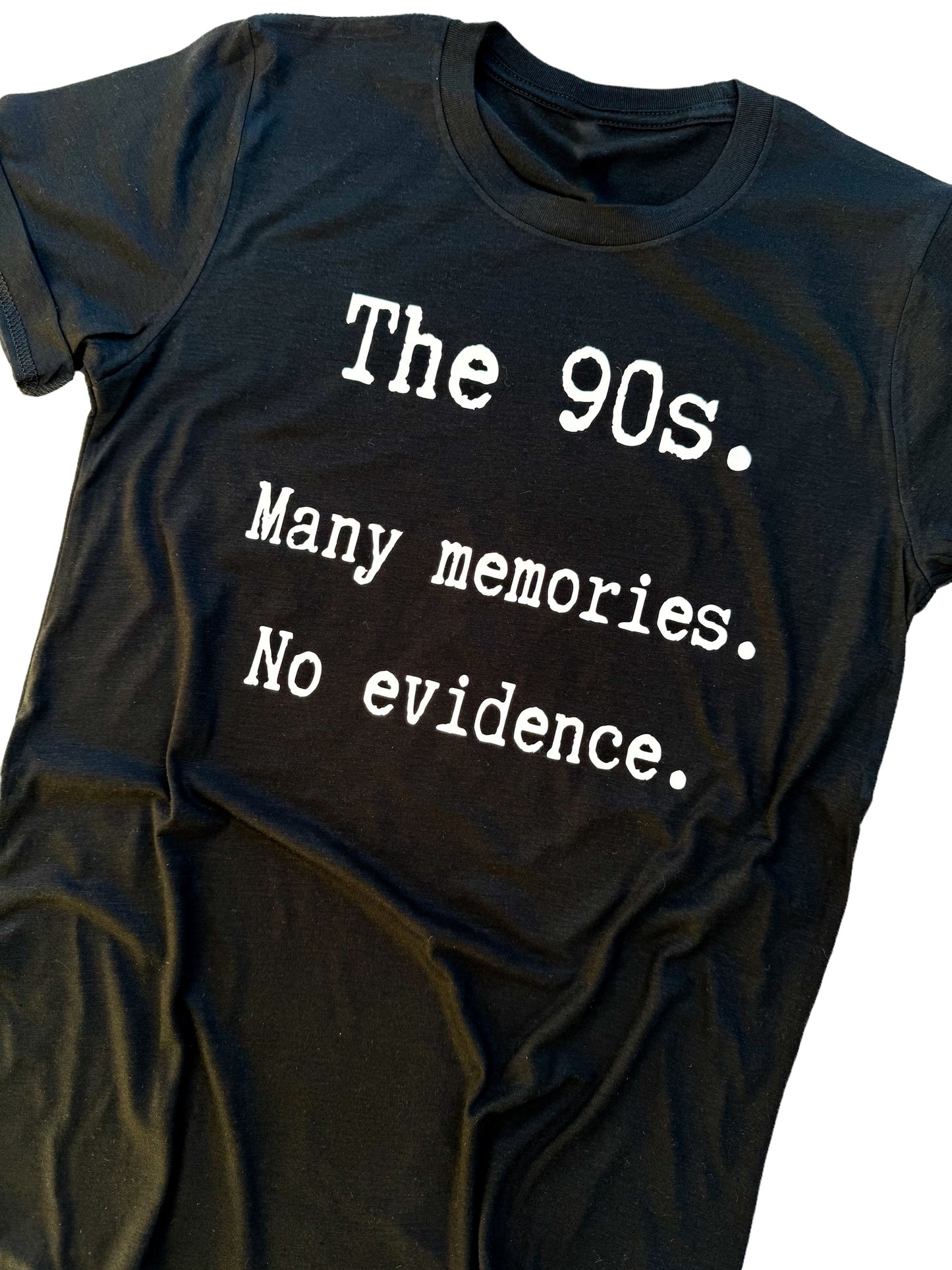 The 90's Many Memories. No Evidence.