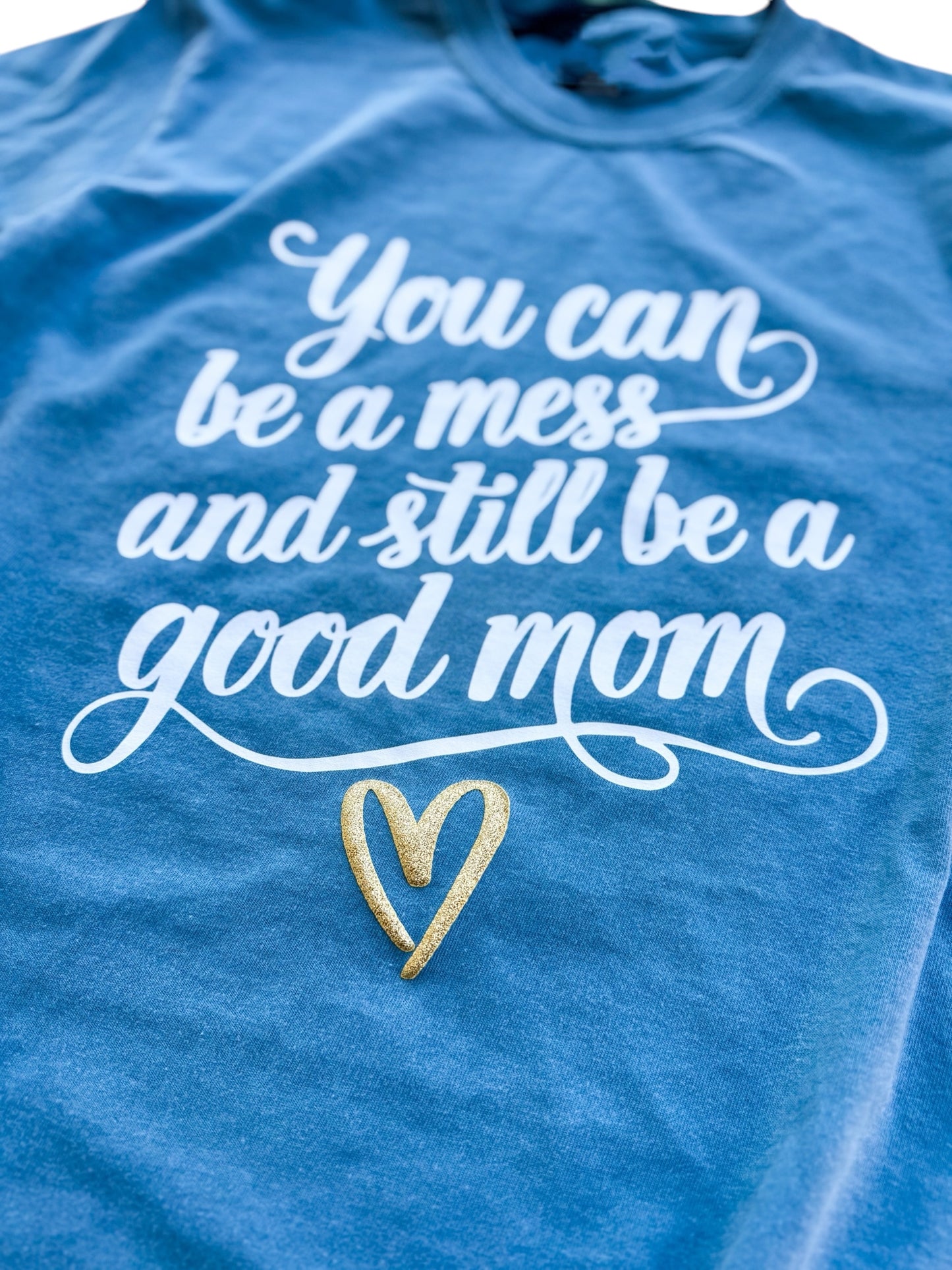 You Can Be a Mess and Still Be a Good Mom