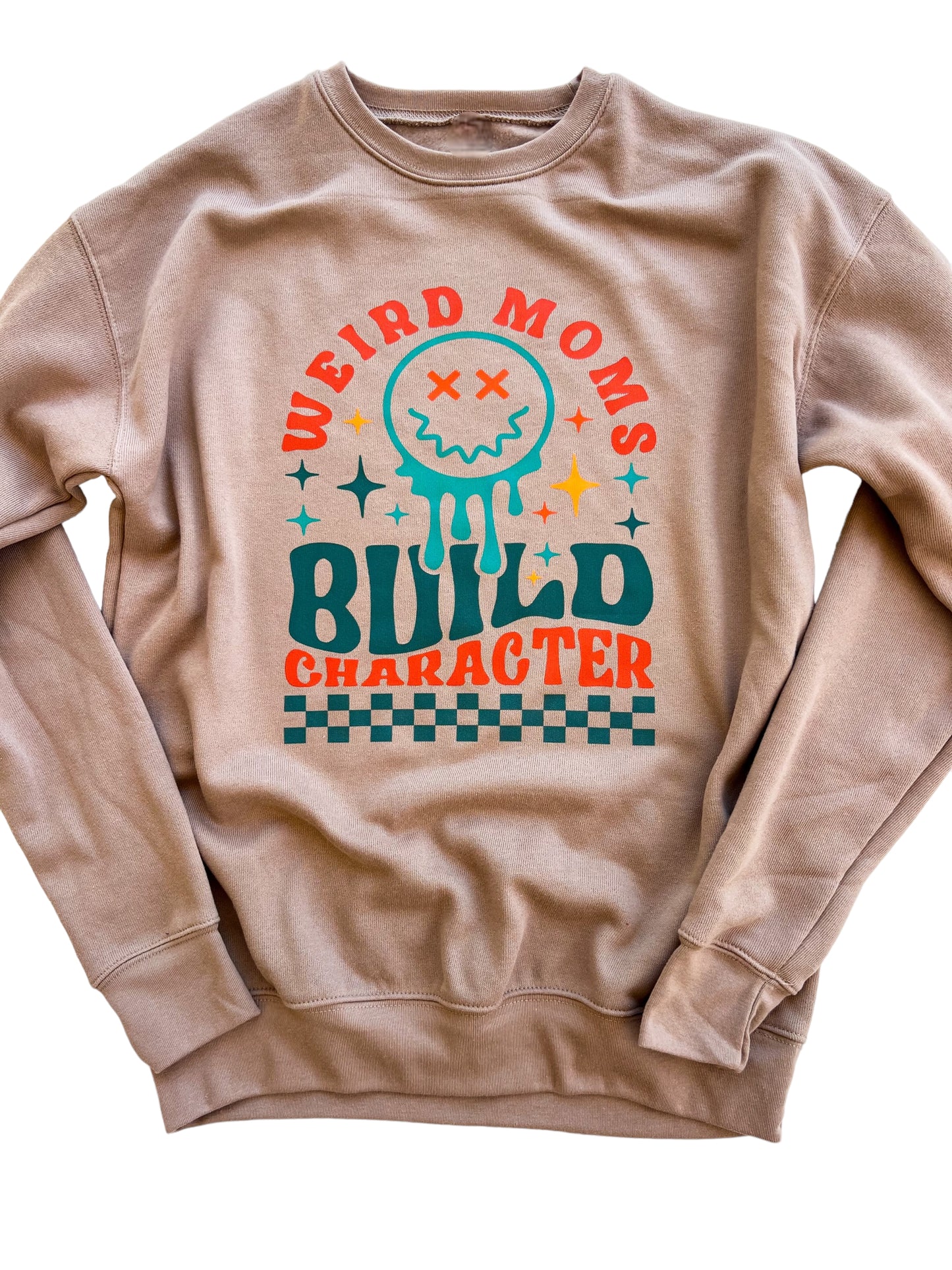 Weird Moms Build Character