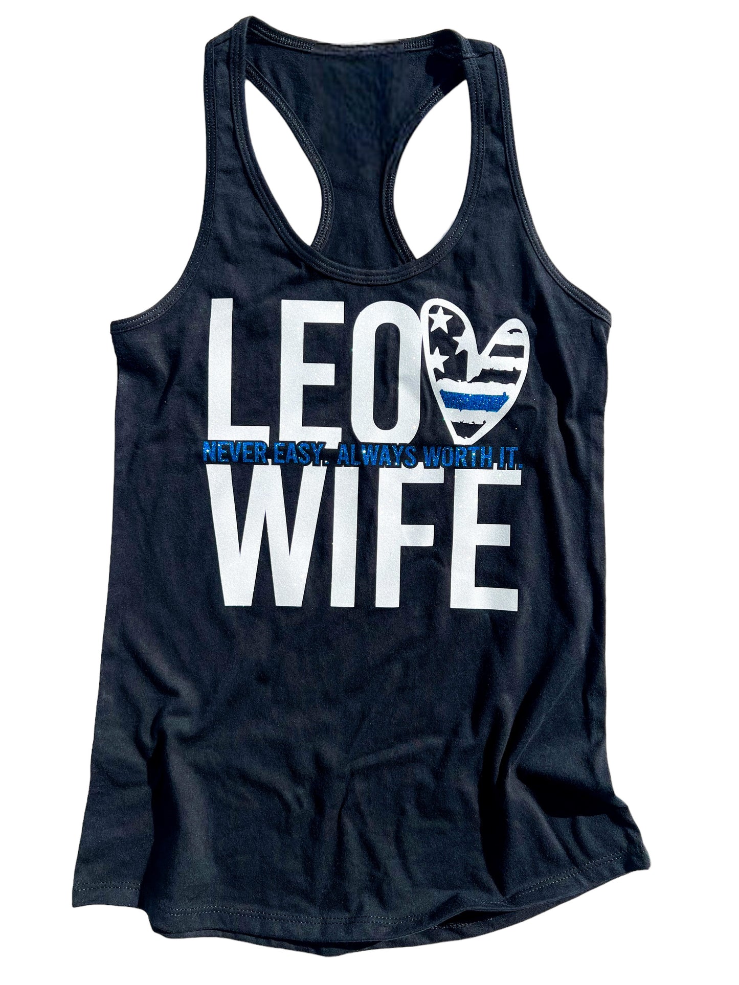 LEO Wife - Never easy. Always worth it.