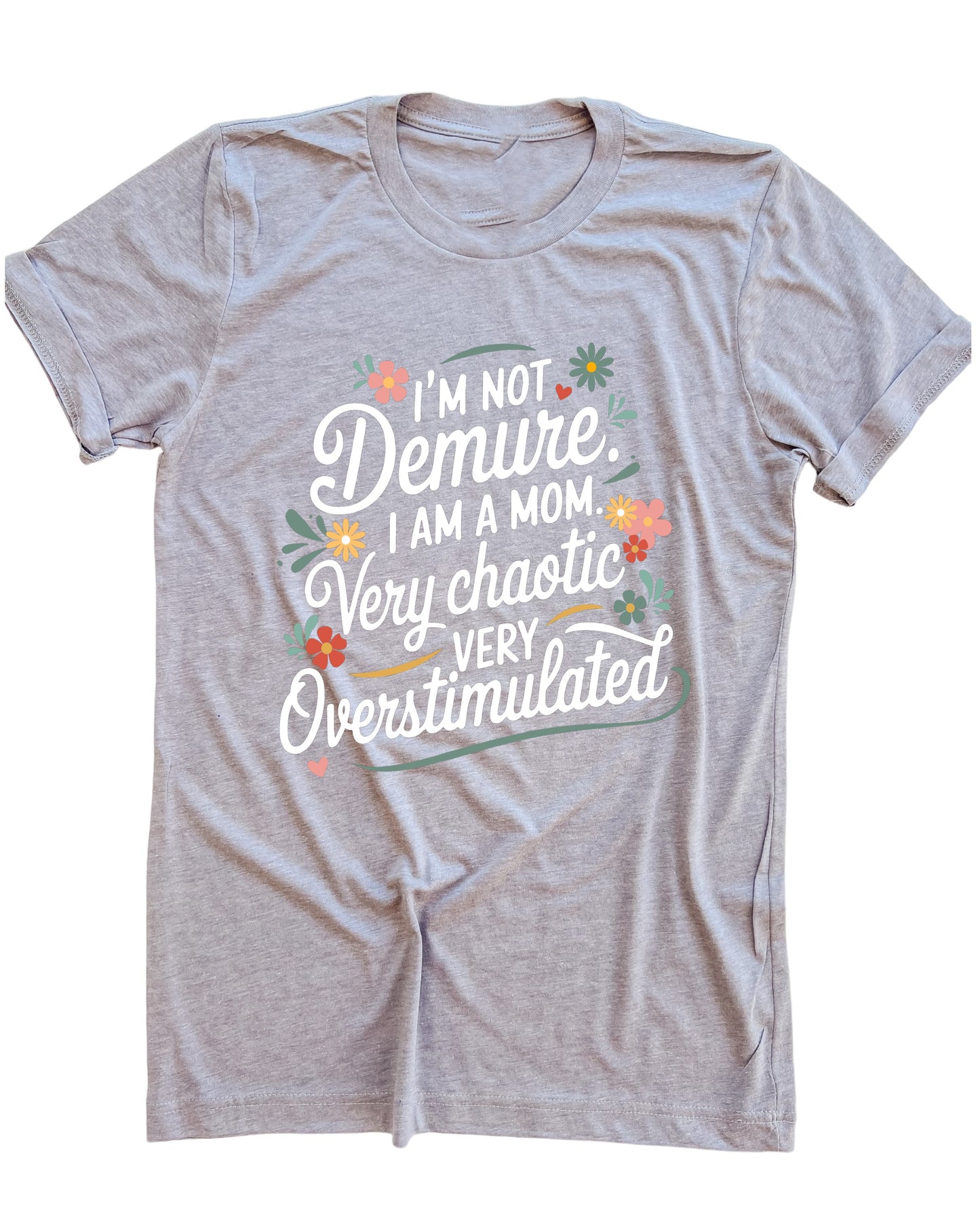 I'm not demure. I'm a mom.