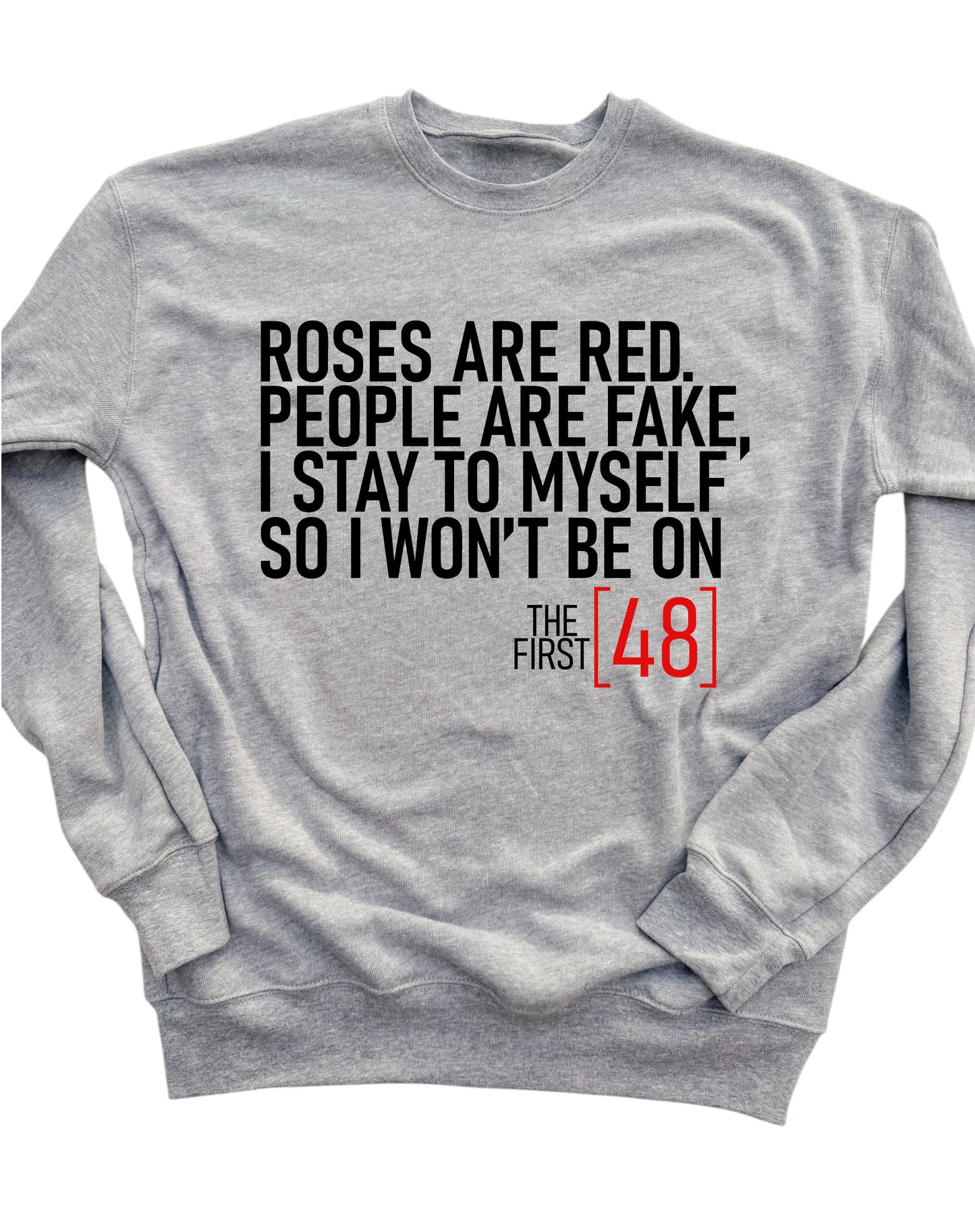Roses are Red- First 48
