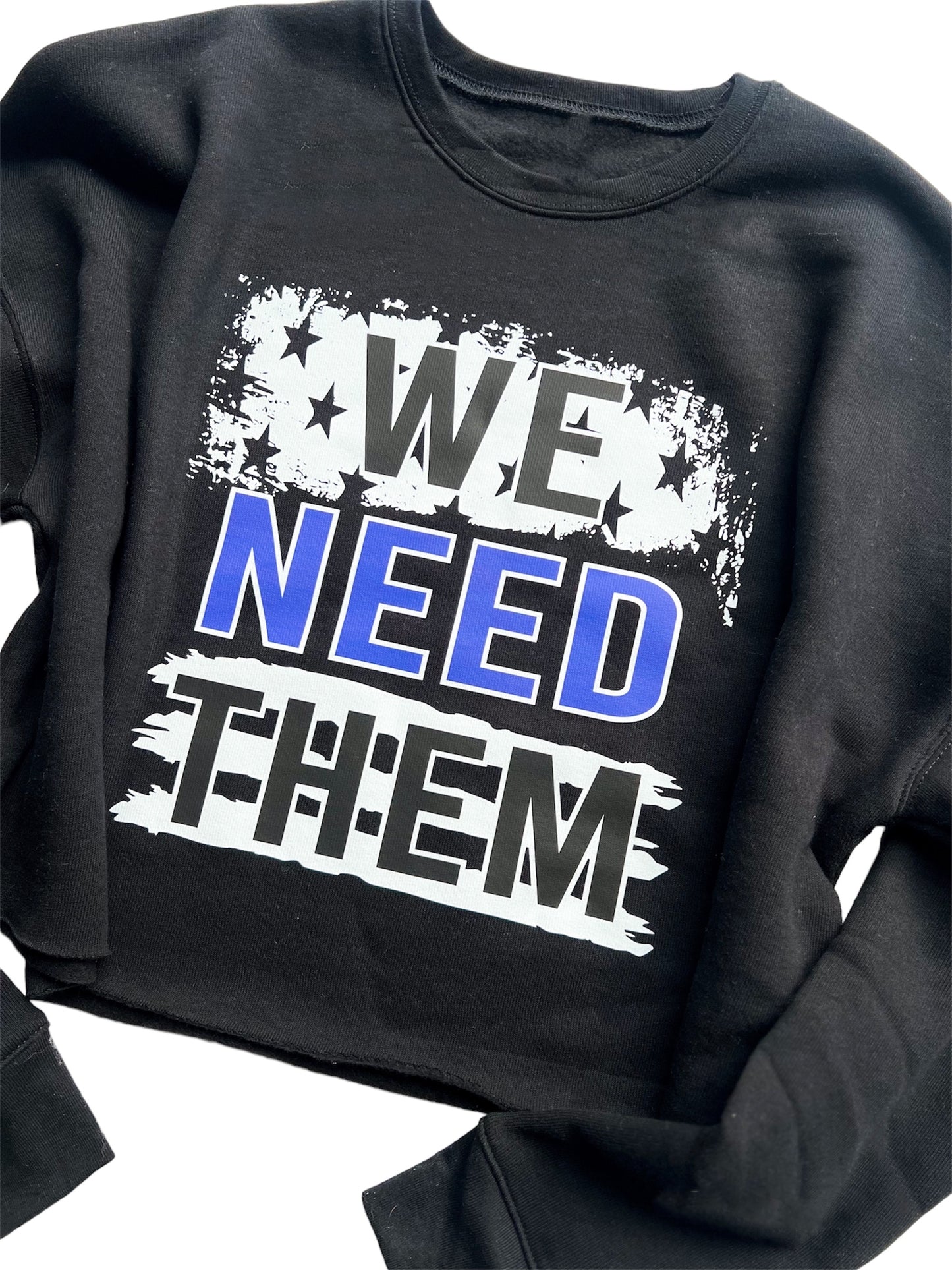 WE NEED THEM