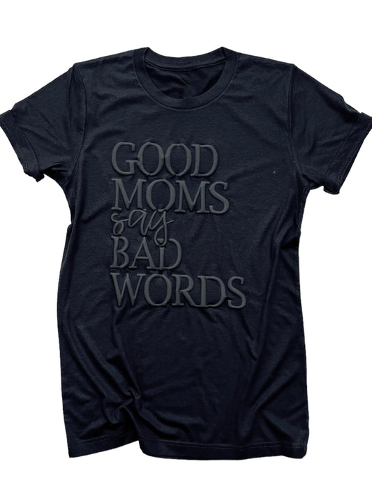 Good Moms Say Bad Words