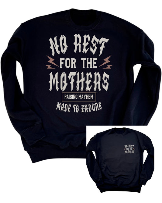 No Rest for the Mothers