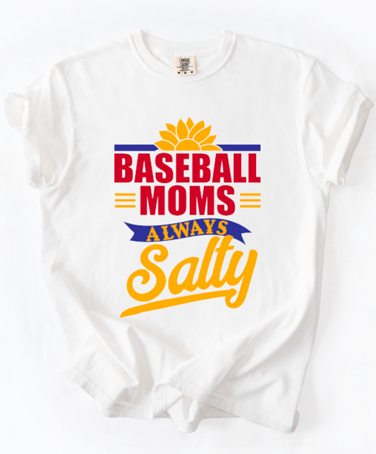 Baseball Moms - Always Salty