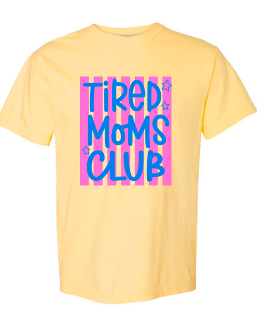 Tired Moms Club