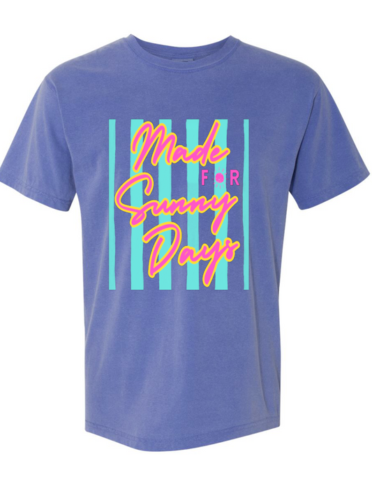 Made For Sunny Days
