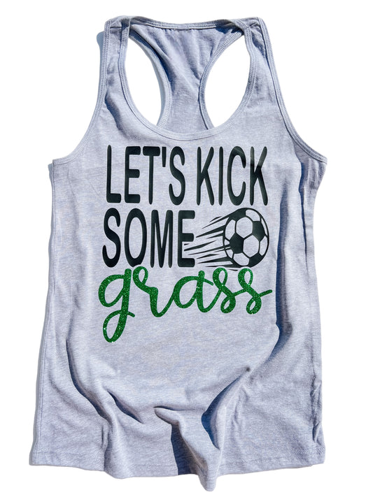 Let's kick some grass