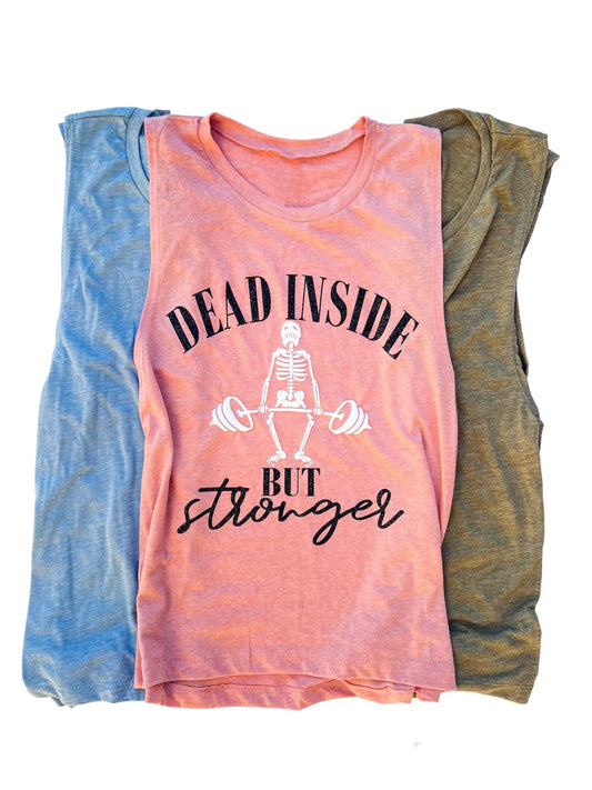 Dead inside, but stronger