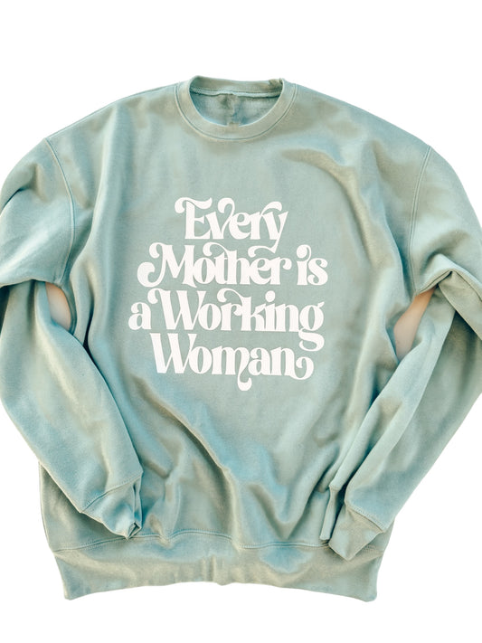 Every Mother is a Working Mother