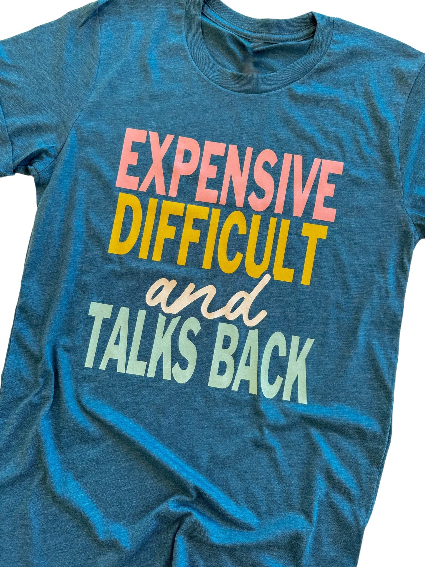 Expensive, Difficult & Talks Back