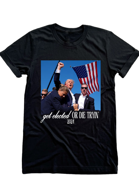 Get elected or die tryin'