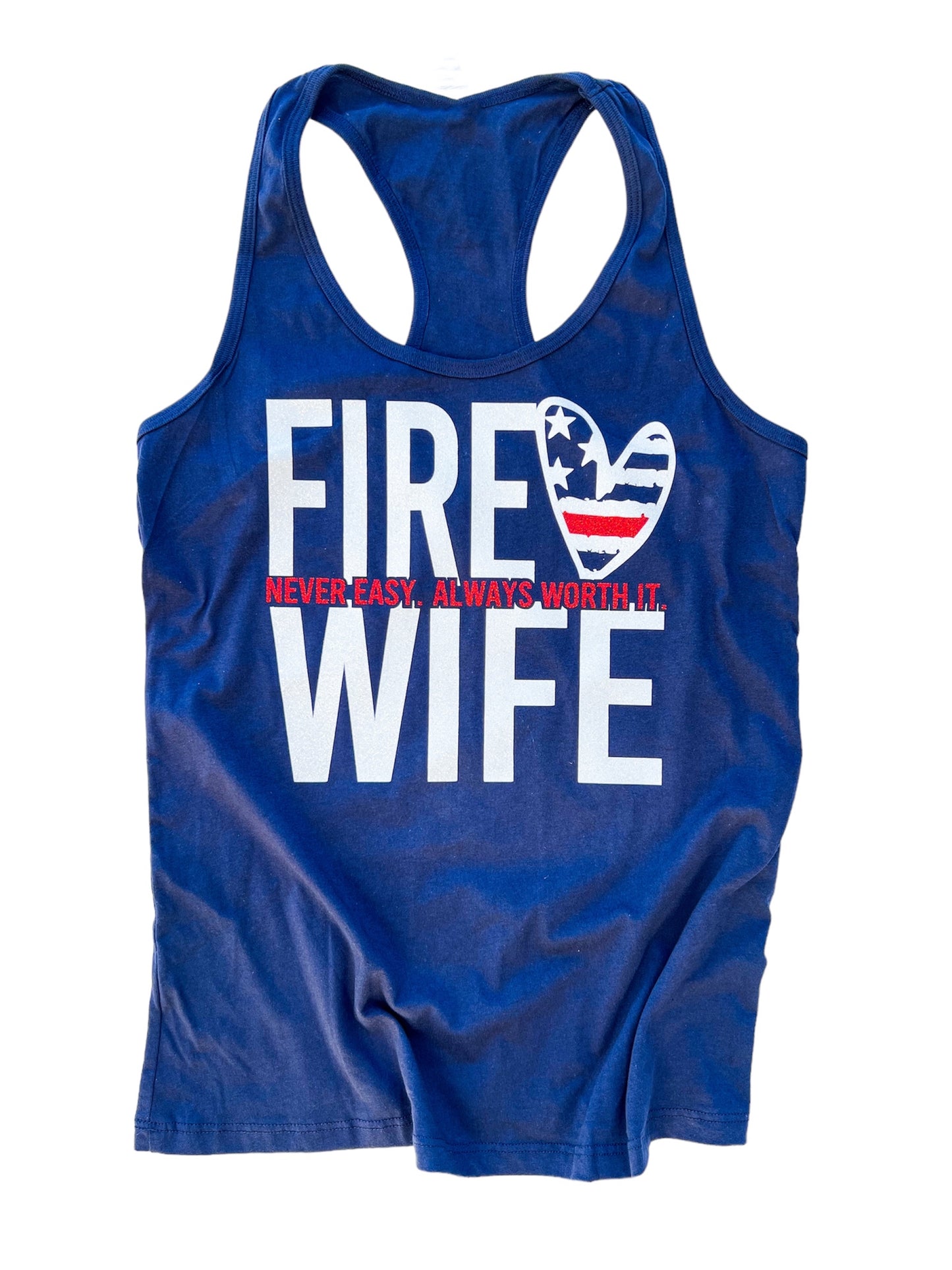 Fire Wife - Never easy. Always worth it.