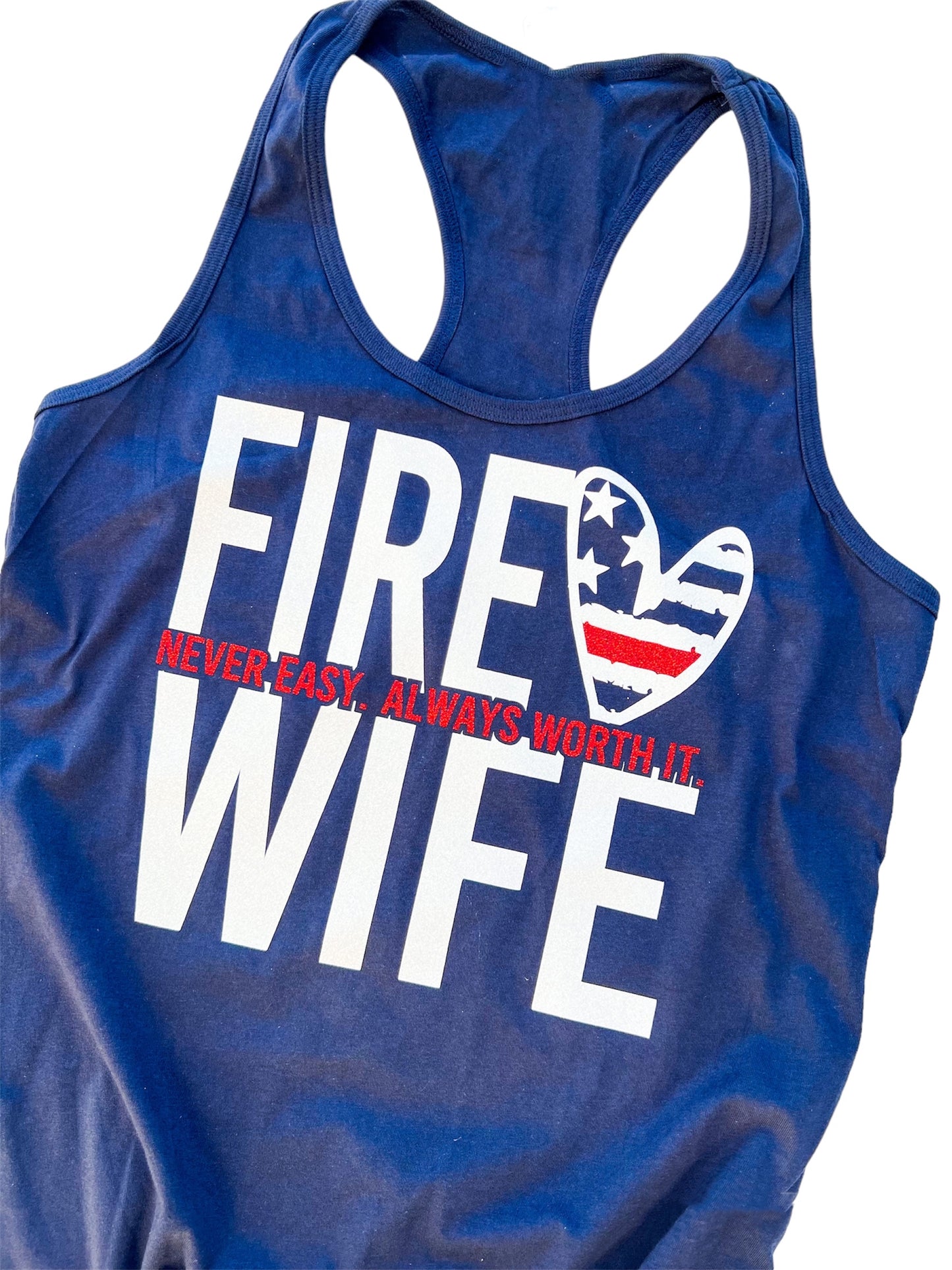 Fire Wife - Never easy. Always worth it.