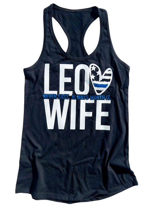 LEO Wife - Never easy. Always worth it.