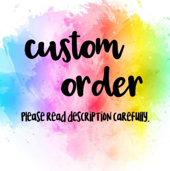Custom Order
