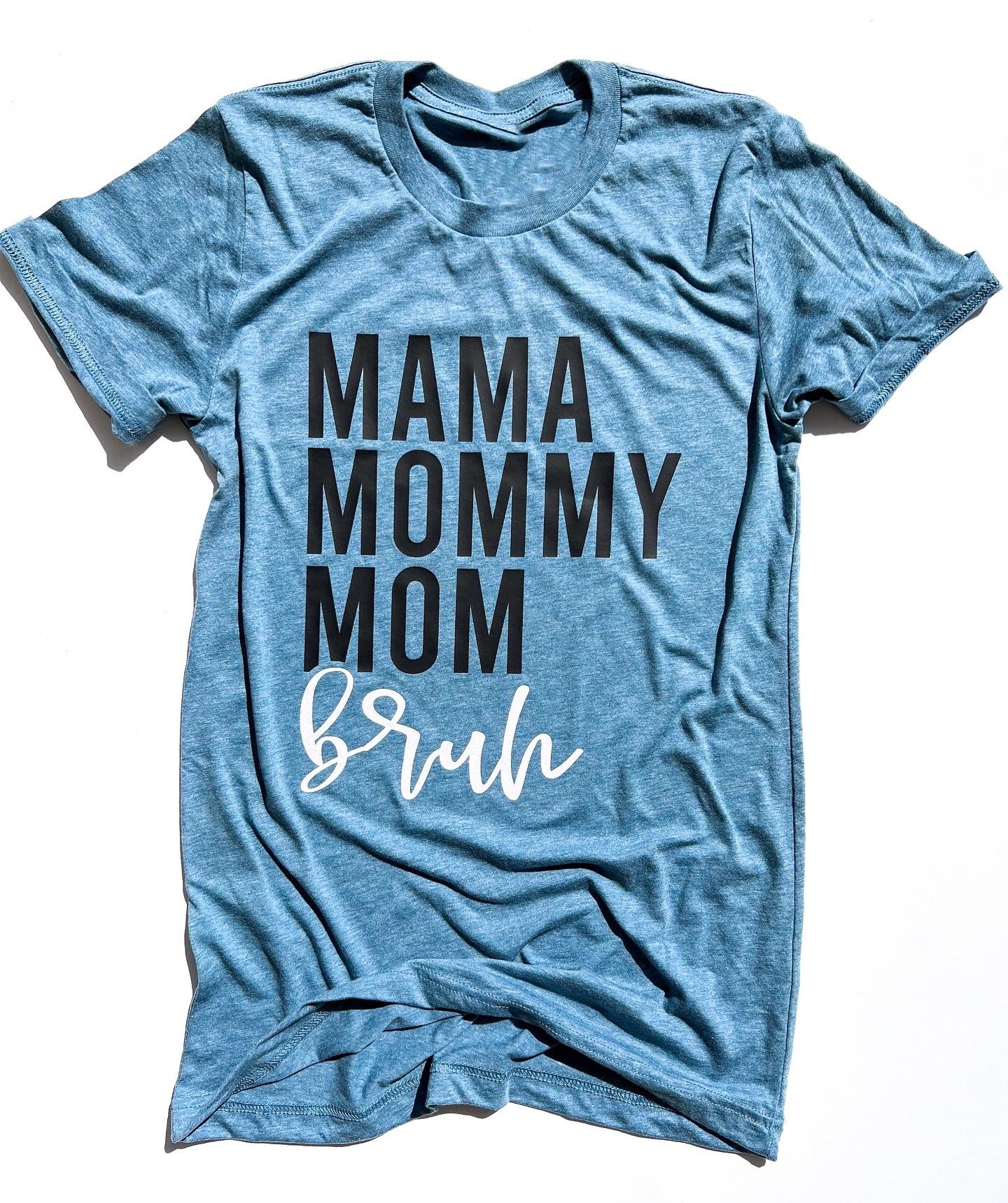 MAMA MOMMY MOM bruh