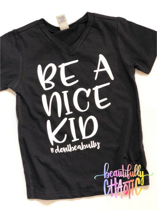 Be a nice kid - kids