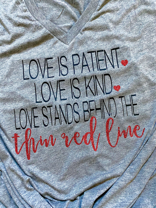 Love is patient love is kind- thin red line