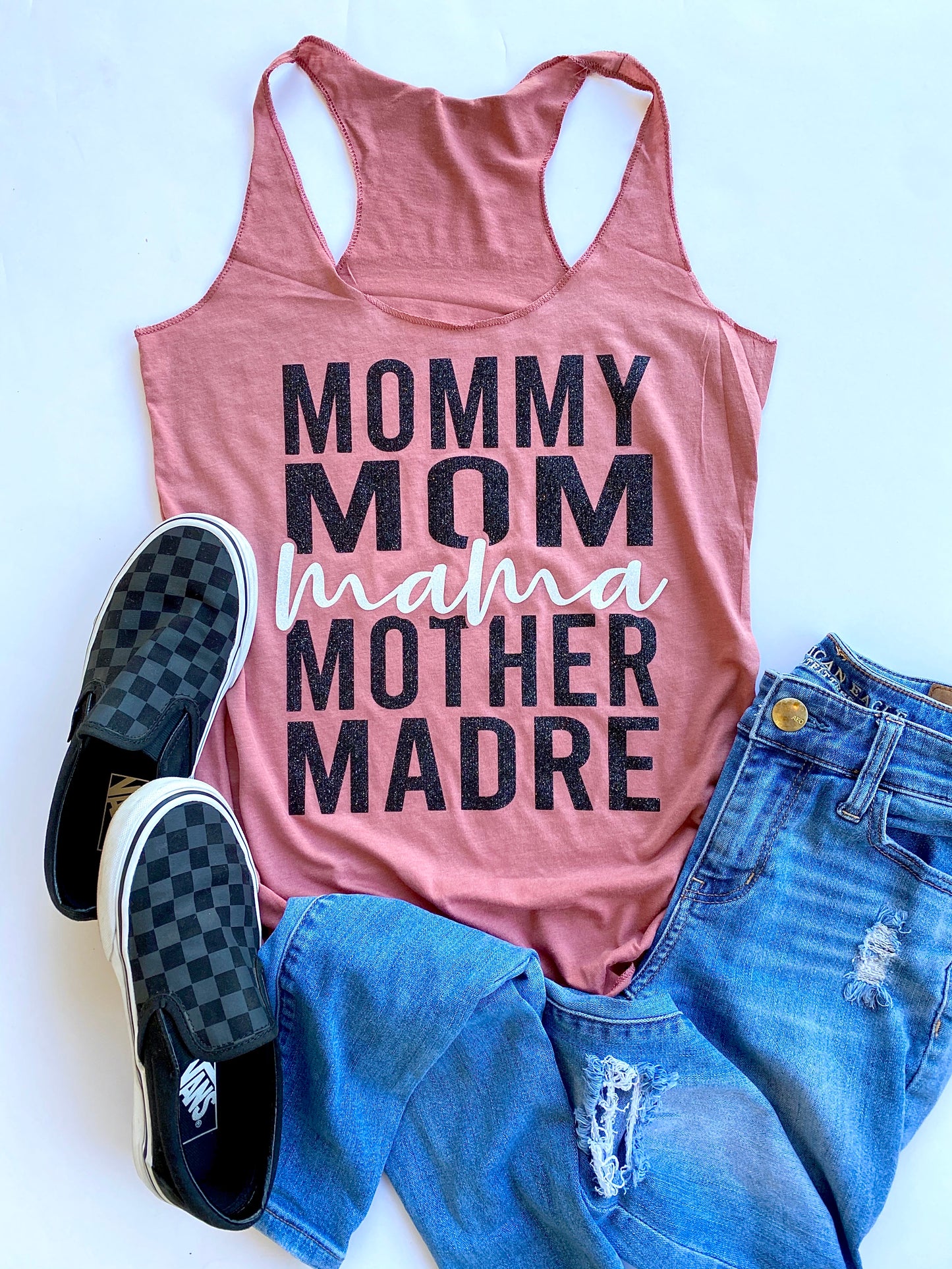 Mommy Mom Mama Mother Madre - SOLID